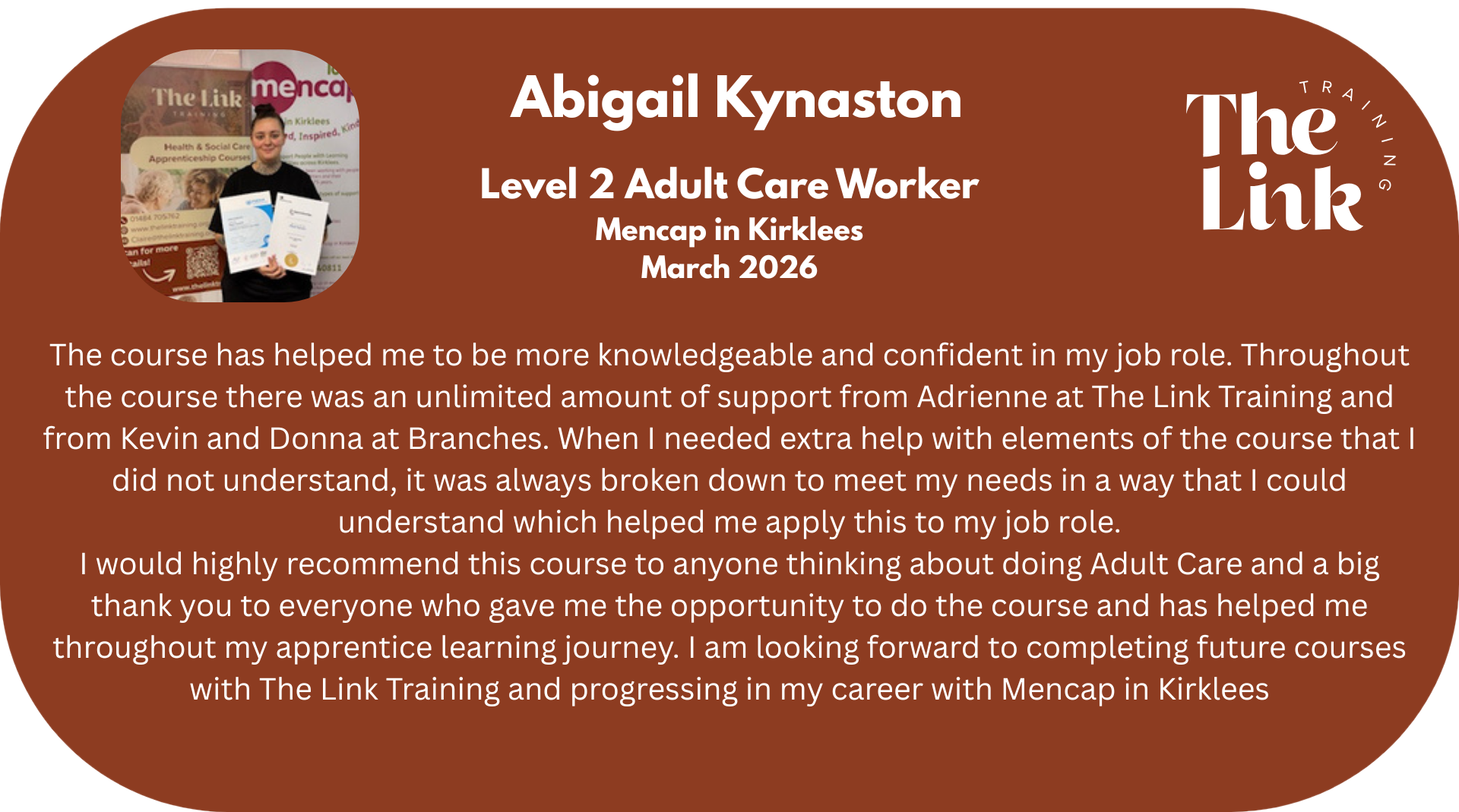 Testimonial from Abigail Kynaston, Level 2 Adult Care Worker at Mencap in Kirklees, March 2026