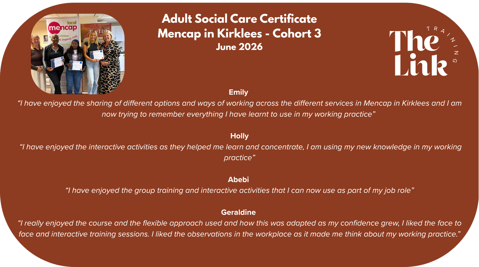 Testimonials from Emily, Holly, Abebi and Geraldine, Adult Social Care Certificate, Mencap in Kirklees Cohort 3, June 2026