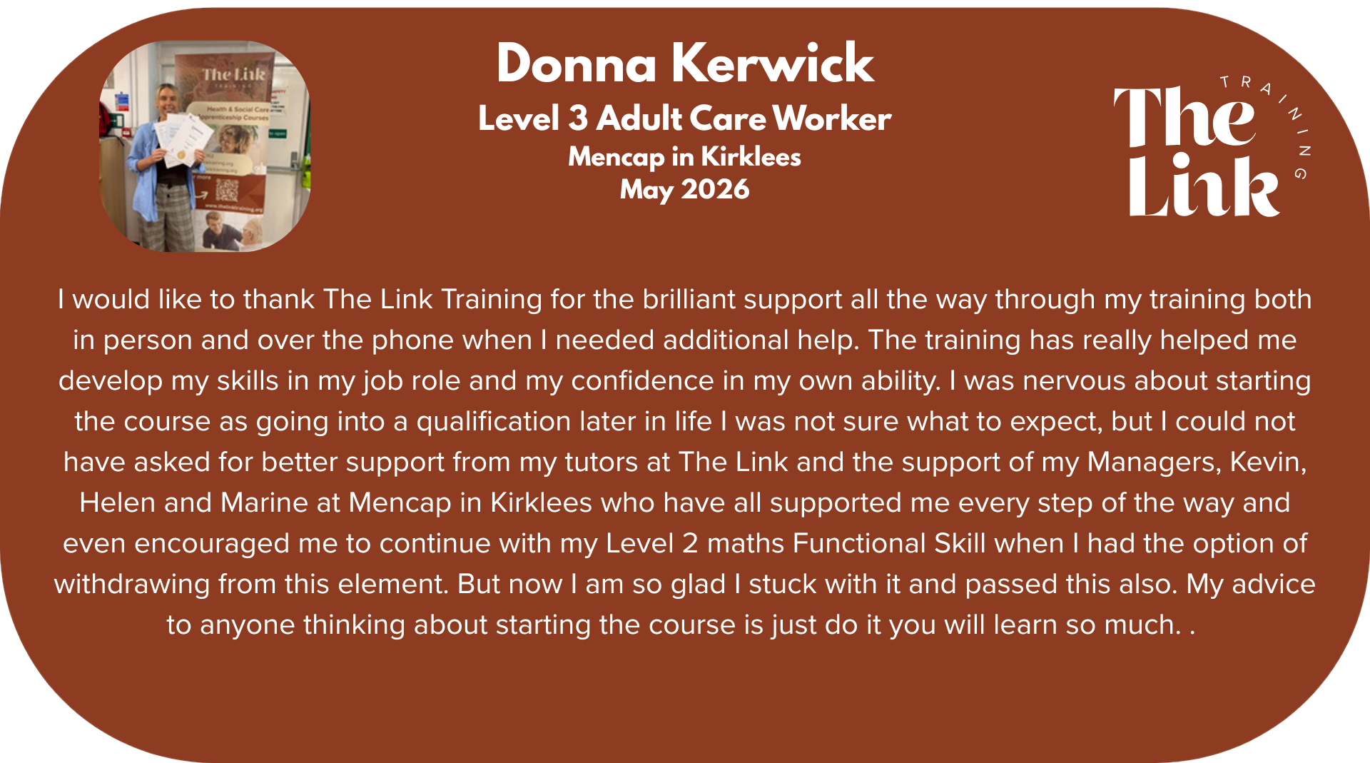 Testimonial from Donna Kerwick, Level 3 Adult Care Worker at Mencap in Kirklees, May 2026